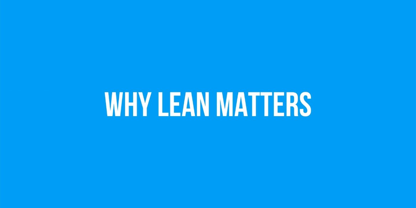 Why Lean Matters Feature